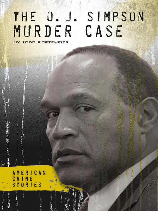 Title details for O. J. Simpson Murder Case by Todd Kortemeier - Available